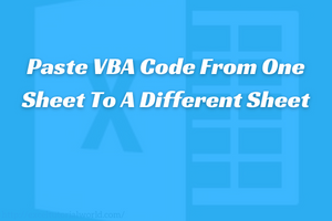 Paste VBA Code From One Sheet To A Different Sheet